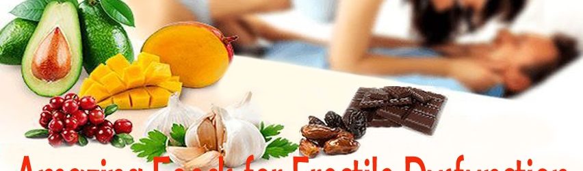 Foods for Erectile Dysfunction